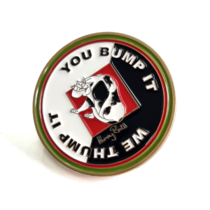 You Bump It Challenge Coin - 48mm, 4 Colour Enamel, Stain Gold Finish